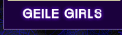 Geile Girls
